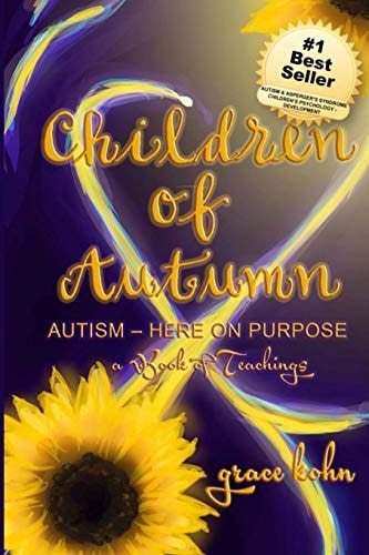 Children of Autumn Autism Here on Purpose
