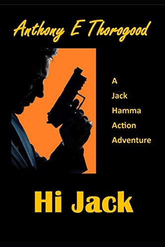 Hi Jack A Jack Hamma Action Adventure