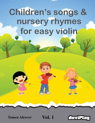 Children's Songs and Nursery Rhymes for Easy Violin. Vol 1
