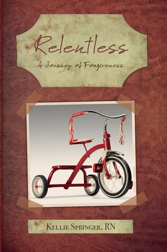 Relentless A Journey of Forgiveness