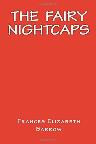 The Fairy Nightcaps