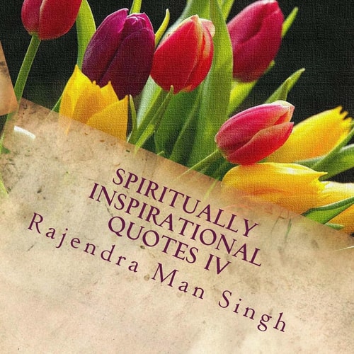 Spiritually Inspirational Quotes IV Love, Peace, and Happiness