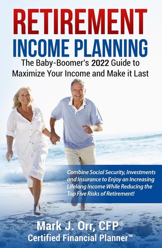 Retirement Income Planning The Baby-Boomers 2016 Guide to Maximize Your Income and Make It Last