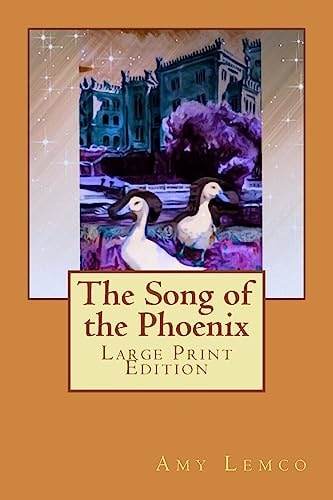 The Song of the Phoenix Large Print Edition