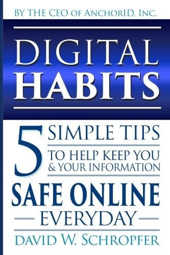 Digital Habits 5 Simple Tips to Help Keep You & Your Information Safe Online Everyday