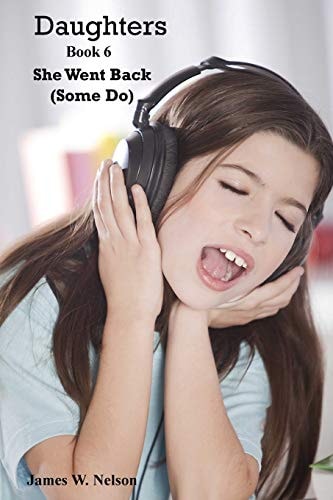 Daughters Book 6 She Went Back (Some Do)