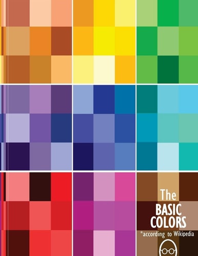 The BASIC COLORS* *according to Wikipedia