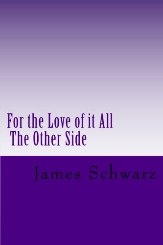 For the Love of It All The Other Side