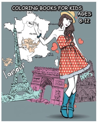 Coloring Books For Kids Ages 8-12 Paris Fashions Coloring Book For Fashion Lover
