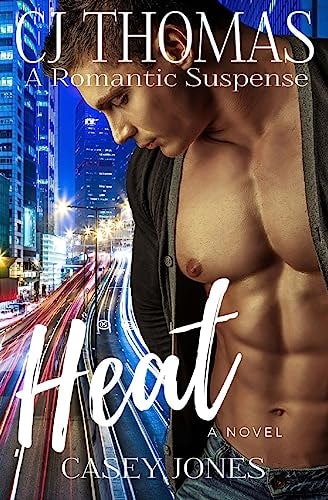 Heat A Romantic Suspense Novel