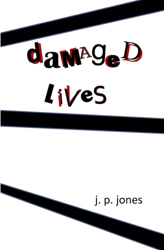 Damaged Lives