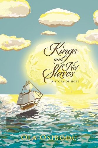 Kings and Not Slaves A Story of Hope
