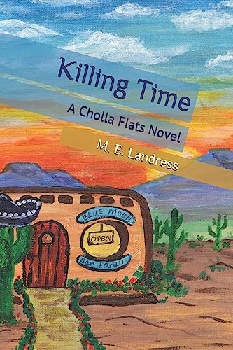 Killing Time A Cholla Flats Novel
