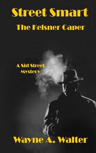 Street Smart The Kelsner Caper
