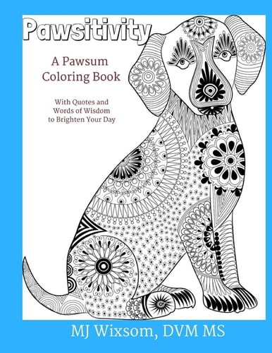 Pawsitivity A Coloring Book for People Who Love Animals