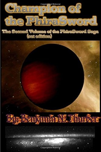 Champion of the PhiraSword The Second Volume of the PhiraSword Saga