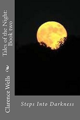 Tales of the Night: Book Two Steps Into Darkness
