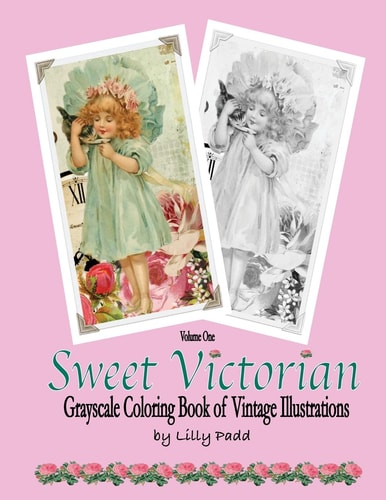 Sweet Victorian Grayscale Coloring Book of Vintage Illustrations