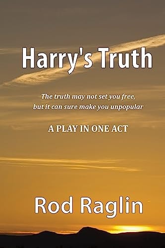 Harry's Truth - a Play in One Act