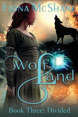 Wolf Land Book Three Divided