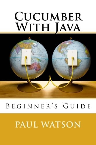 Cucumber With Java Beginner's Guide
