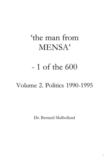 The man from MENSA - 1 of the 600 Politics 1990-1995
