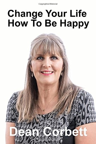Change Your Life How To Be Happy