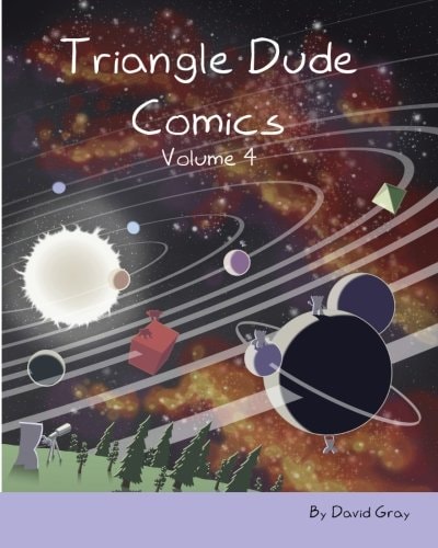 Triangle Dude Comics Volume 4