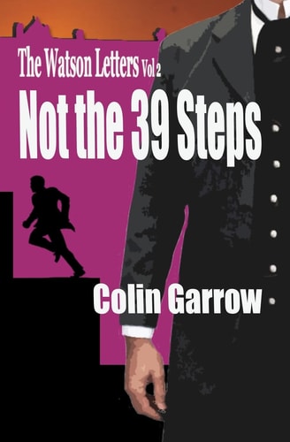 The Watson Letters - Volume 2 Not the 39 Steps