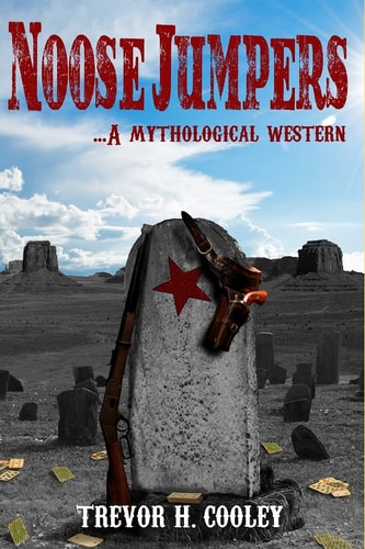 Noose Jumpers A Mythological Western