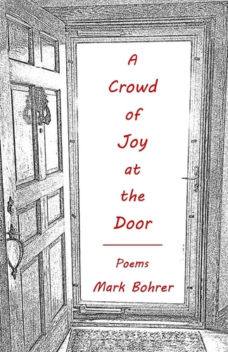 A Crowd of Joy at the Door Poems