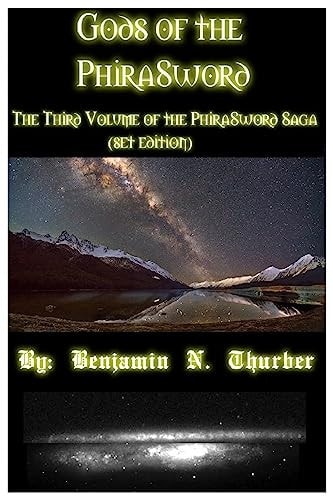 Gods of the PhiraSword The Third Volume of the PhiraSword Saga