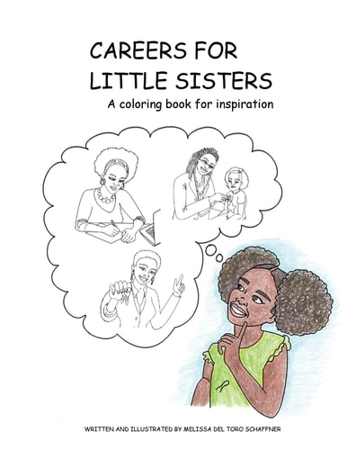 Careers for Little Sisters A Coloring Book for Inspiration