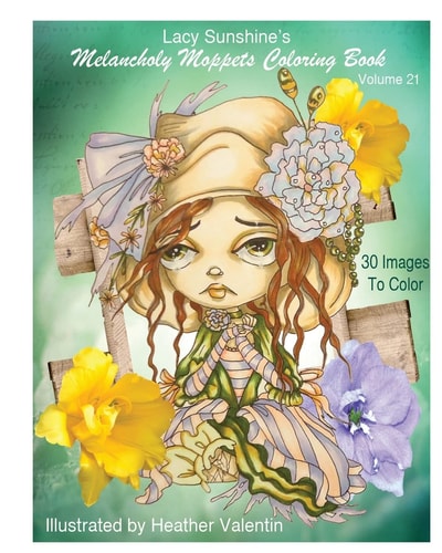 Lacy Sunshine's Melancholy Moppets Coloring Book Volume 21 Victorian Big Eyed Girls and Ladies Adult and All Ages Coloring Book