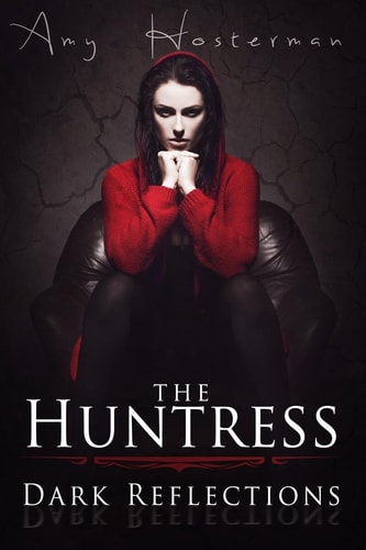 The Huntress Dark Reflections
