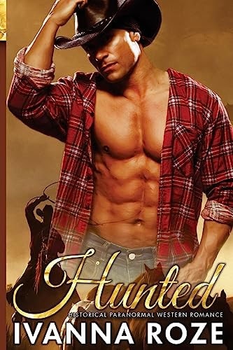 HUNTED (Historical Paranormal Western Romance)