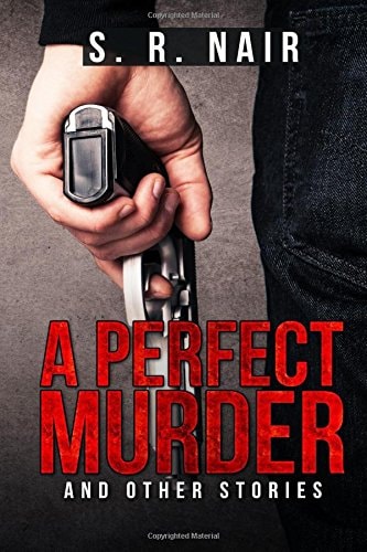 A Perfect Murder and Other Stories A Book of Short Stories