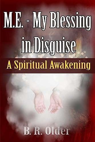 M.E. - My Blessing In Disguise A Spiritual Awakening
