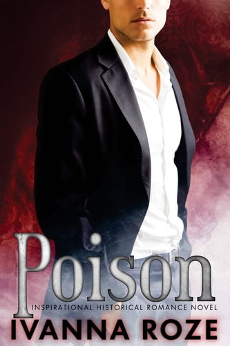 POISON (Inspirational Historical Romance Novel)