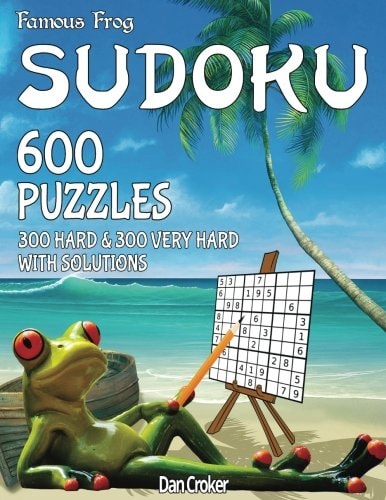 Famous Frog Sudoku 600 Puzzles With Solutions. 300 Hard and 300 Very Hard A Beach Bum Sudoku Series Book