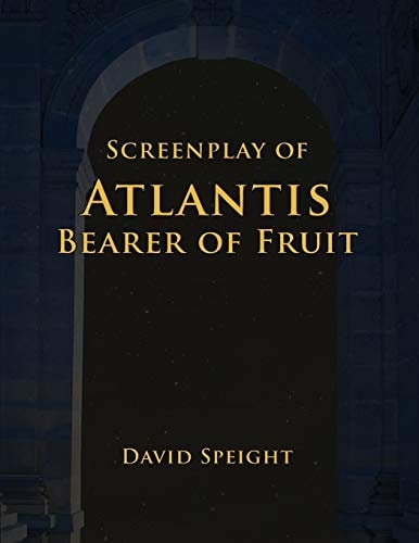 Screenplay of Atlantis Bearer Of Fruit