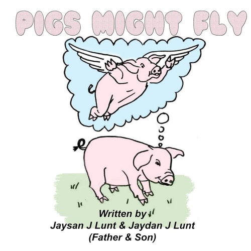 Pigs Might Fly