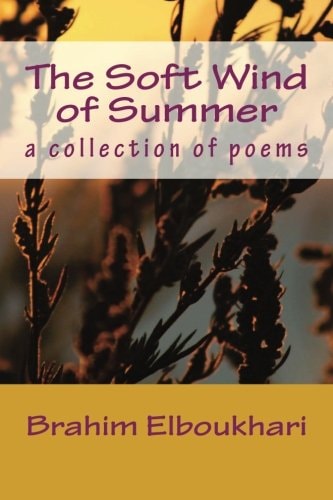 The Soft Wind of Summer A Collection of Poems