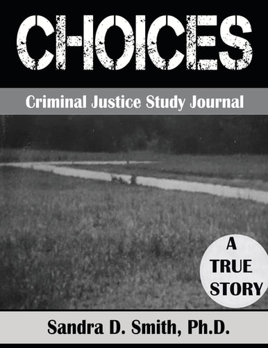 "Choices" a Criminal Justice Workbook