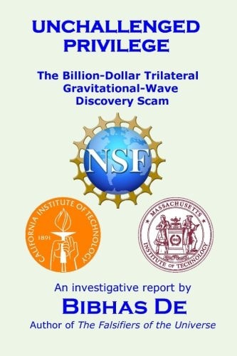 Unchallenged Privilege The Billion-dollar Trilateral Gravitational-wave Discovery Scam