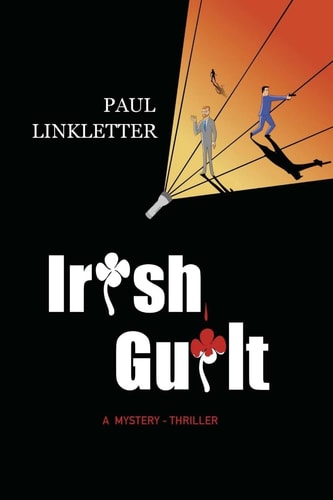 Irish Guilt A Mystery-Thriller
