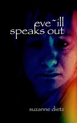 Eve-Ill Speaks Out The Long Poem