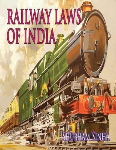 Railway Laws of India Indian Law Series