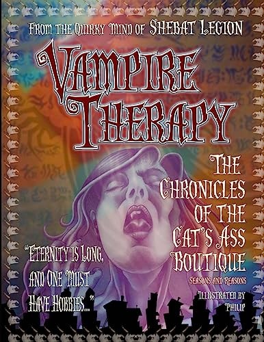 Vampire Therapy The Chronicles of The Cat's Ass Boutique, Seasons and Reasons
