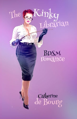 The Kinky Librarian BDSM Romance
